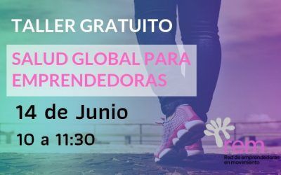 Taller gratuito sobre Salud Global para emprendedoras