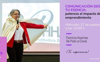 COMUNICACIÓN DESDE TU ESENCIA: potencia el impacto de tu emprendimiento.